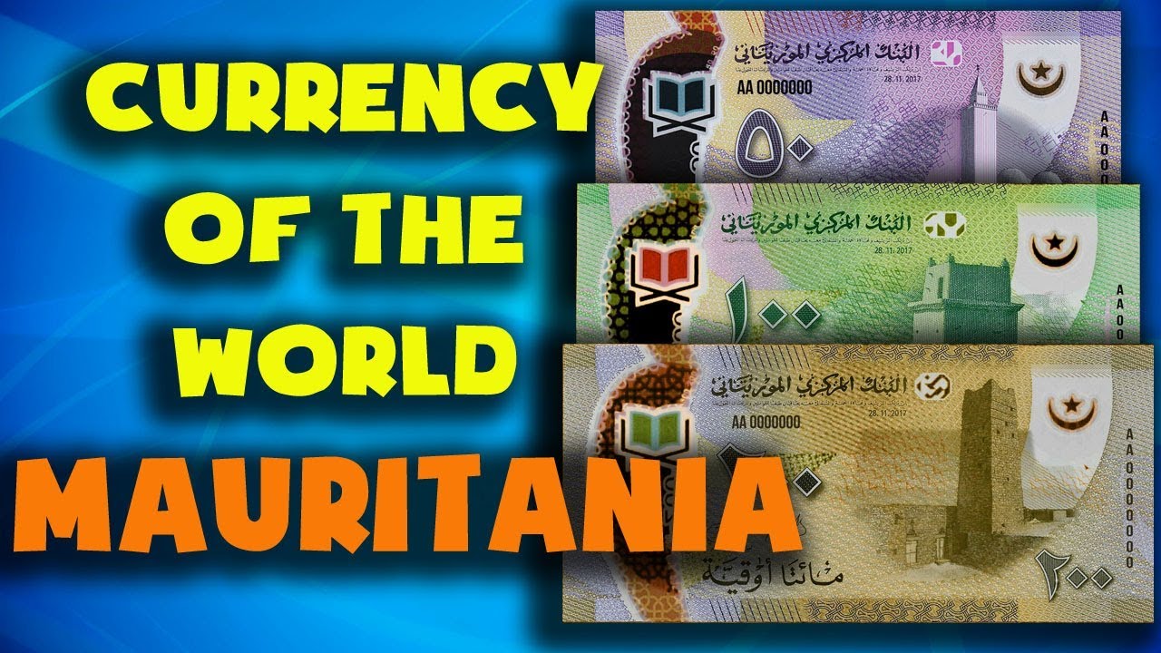 Currency of the world - Mauritania. Mauritanian ouguiya. Exchange rates Mauritania