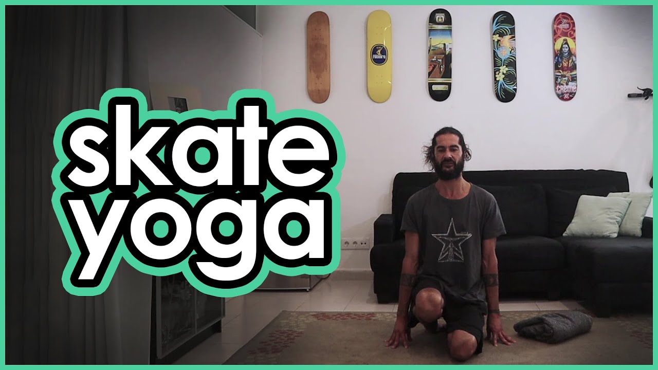 10 Min Yoga Session for Skateboarders!