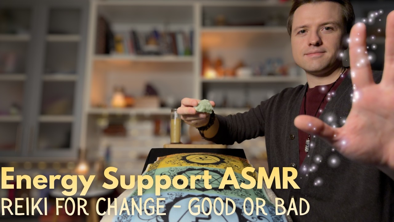 Reiki ASMR | Energy Support for Change & Life Transitions | Mind, Body, and Spirit