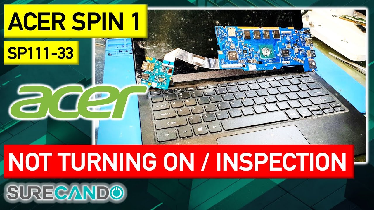 ACER Spin 1 SP111-33 Not Turning On Full Disassembly Repair Attempt PCH/CPU Liquid Spill? Who knows