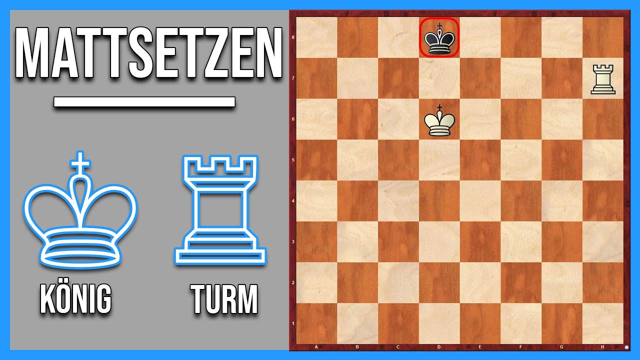Mattsetzen mit TURM und KÖNIG