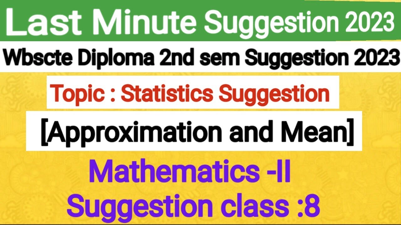 #Wbscte Diploma 2nd sem Suggestion||Mathematics -II Suggestion Class||Topic :Statistics[ Mean]||