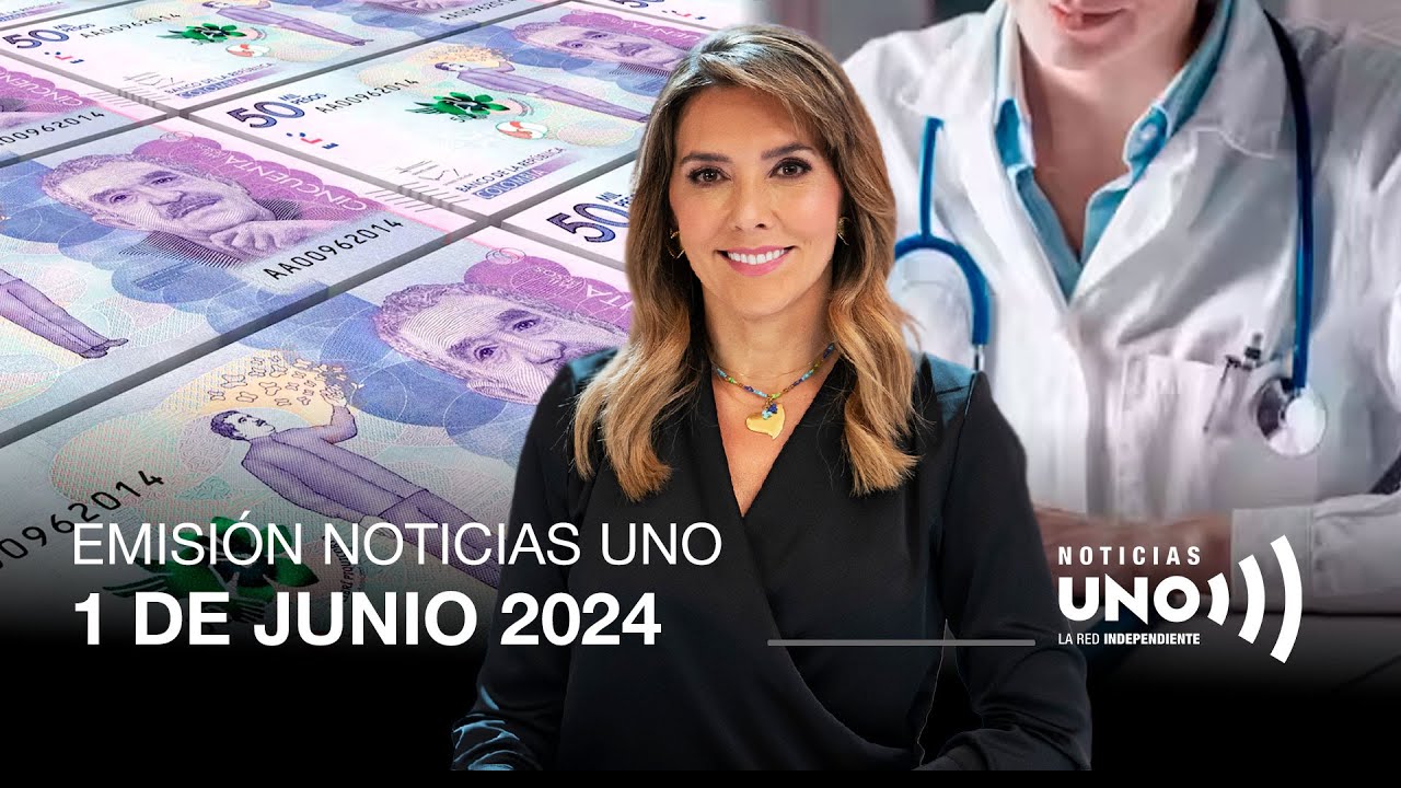 RESUMEN DE LA EMlSI&Oacute;N 1  DE JUNIO DE 2O24 | Noticias UNO
