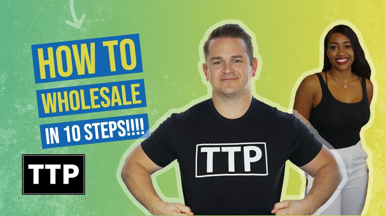 How to Wholesale in 10 Steps