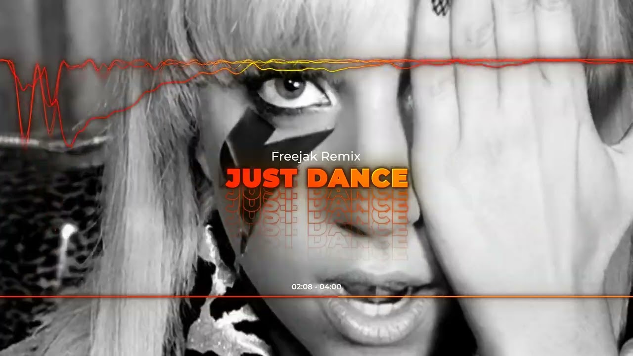 Lady Gaga ft. Colby O'Donis - Just Dance - Freejak Remix