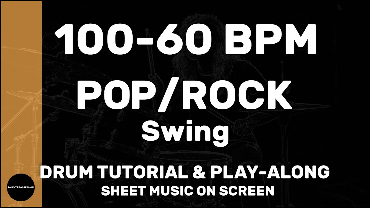 Pop/Rock Swing │ Drum Tutorial │ Sheet Music + Play-Along │ 100→60 BPM (Multi-Tempo)