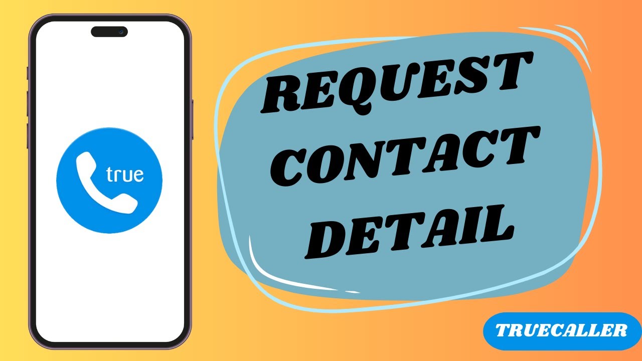 How To Request Contact Details On True caller 2023