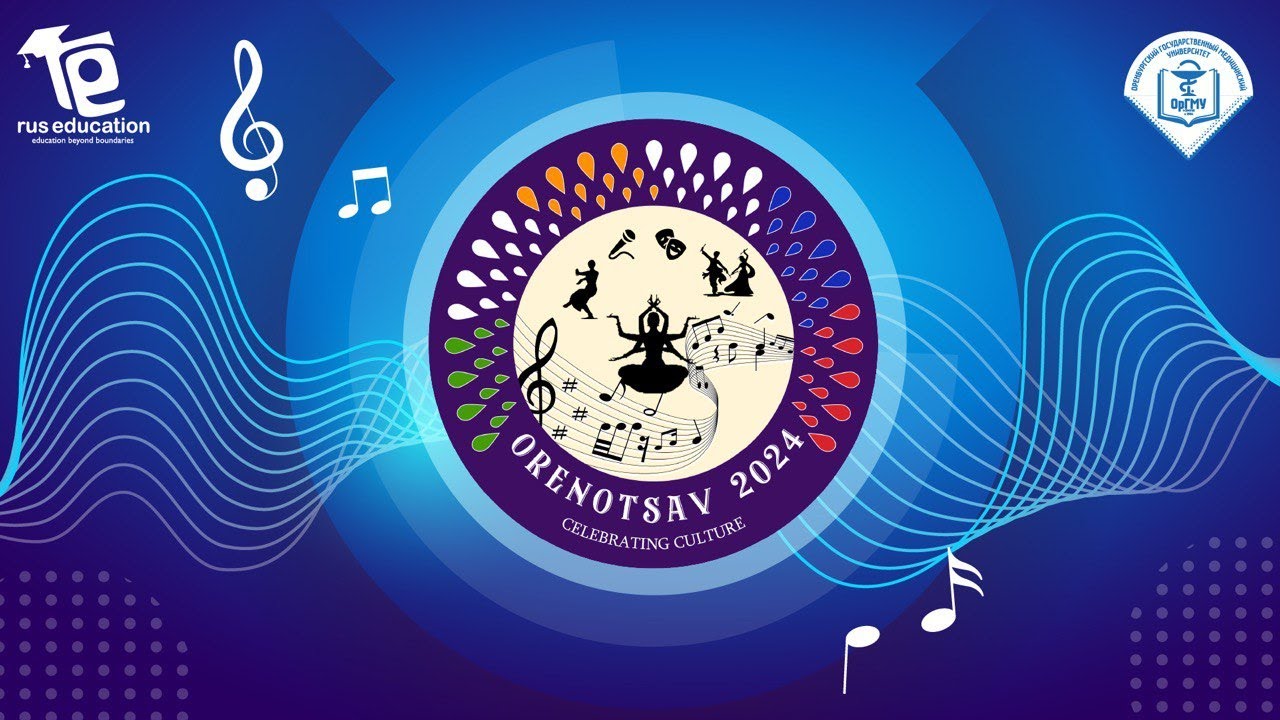 ORENOTSAV 2024 | Celebrations in Orenburg Russia | OrSMU | Rus Education