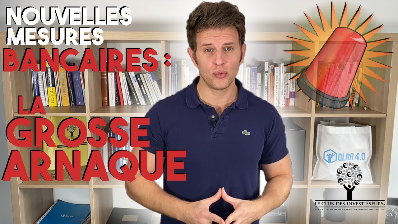 Nouvelles mesures bancaires : LA GROSSE ARNAQUE (je vous dévoile tout)