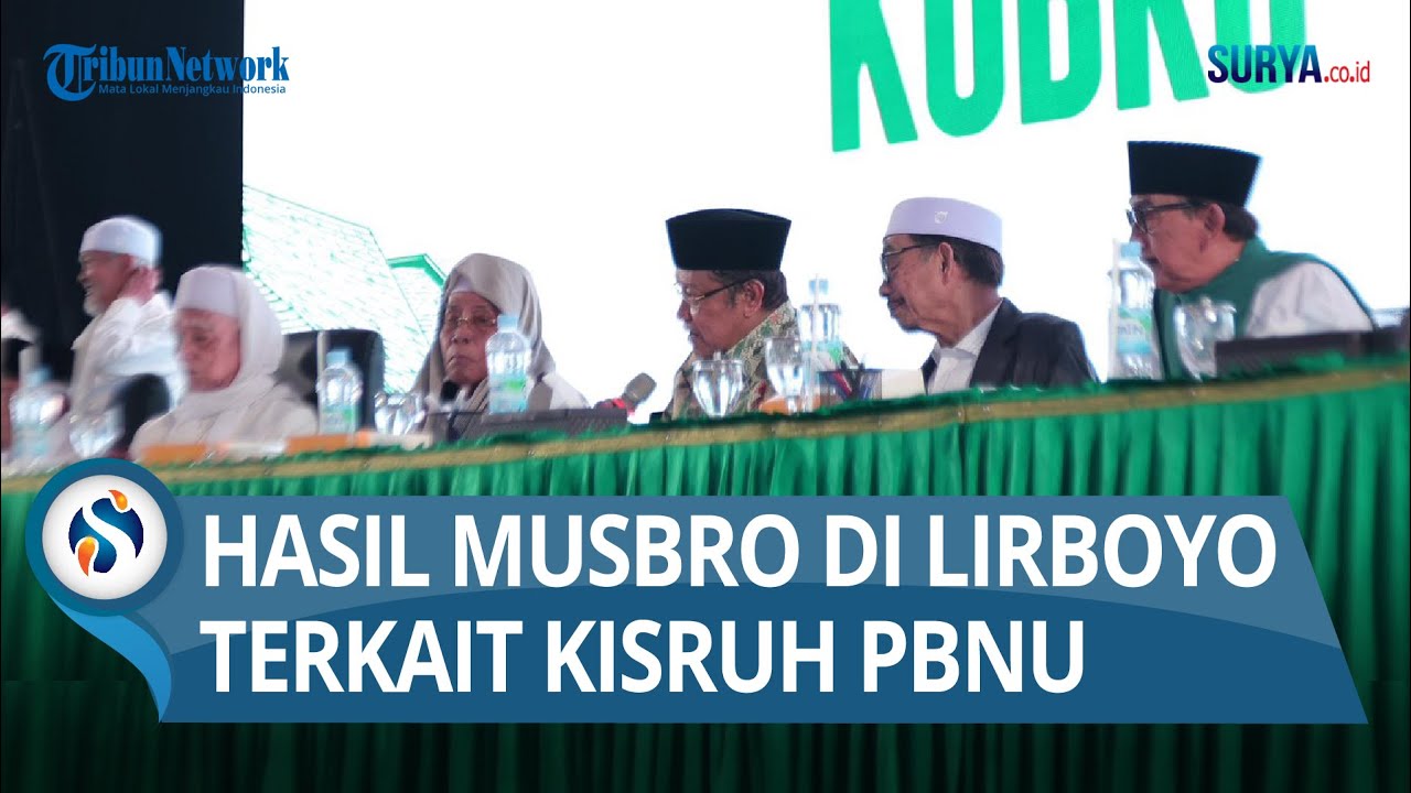 KEPUTUSAN Musyawarah Kubro Kiai Sepuh NU di Lirboyo: Serukan Islah hingga Usul Penyelenggaraan MLB