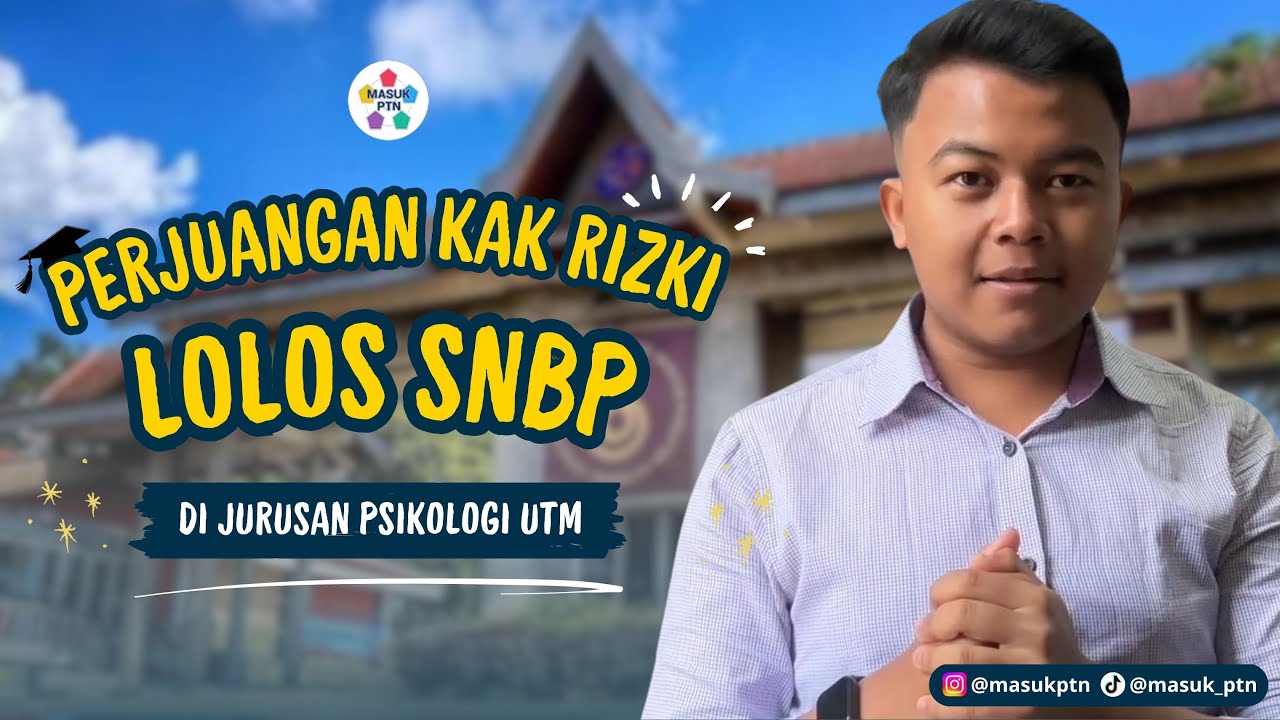 Cerita Kak Rizki Menembus SNBP di jurusan Psikologi, Inspiratif Banget!