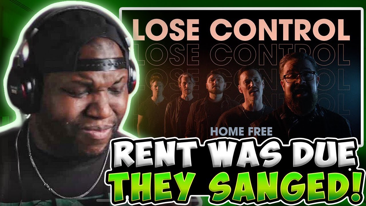 Vocalist Reacts -Home Free - Lose Control (Acapella) COME ON GOSPEL ROB!