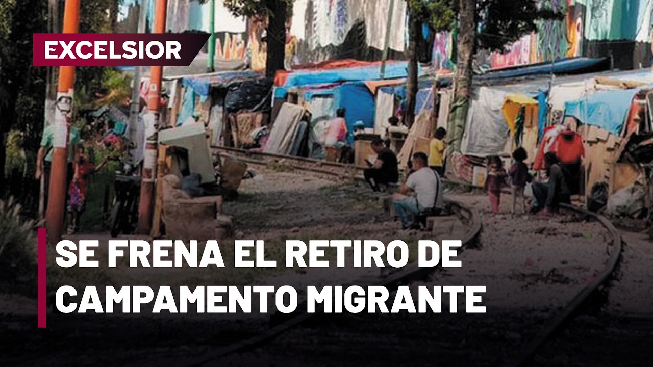 Amparo impide desalojar a migrantes de campamento en la GAM, CDMX