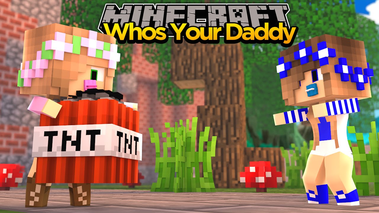 Minecraft  - WHO'S YOUR DADDY? BABIES BURNDOWN MINECRAFT SCHOOL