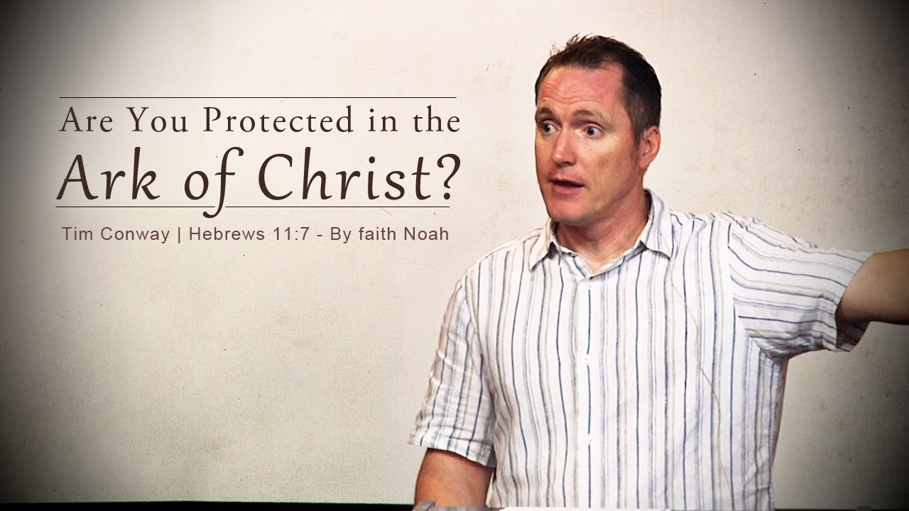 Are You Protected in the Ark of Christ? - Tim Conway