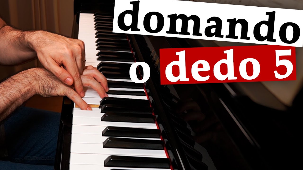 Dedo 5 no piano: os segredos para domá-lo