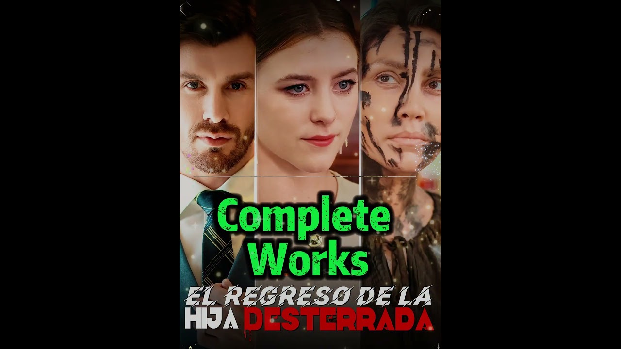 El Regreso de la Hija Desterrada Complete Collection #shorts  #shortplay  #funny  #shortmax