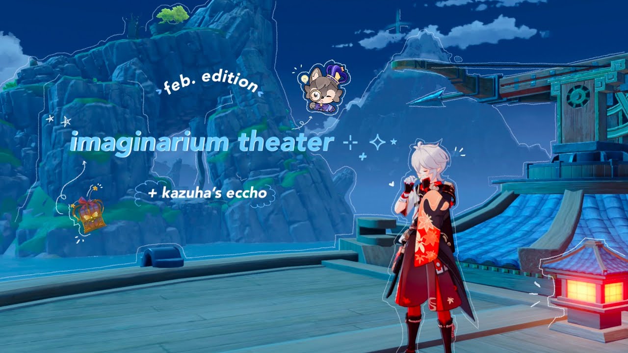 imaginarium theater ⋆˚࿔  + kazuha’s echo ⭑.ᐟ  || cozy genshin impact gameplay ✮⋆˙