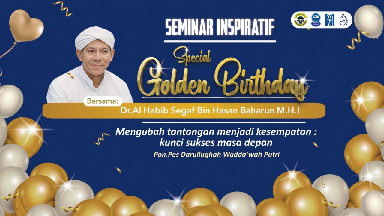 🔴LIVE Seminar Inspiratif bersama Dr. Al-Habib Segaf Baharun, M.H.I