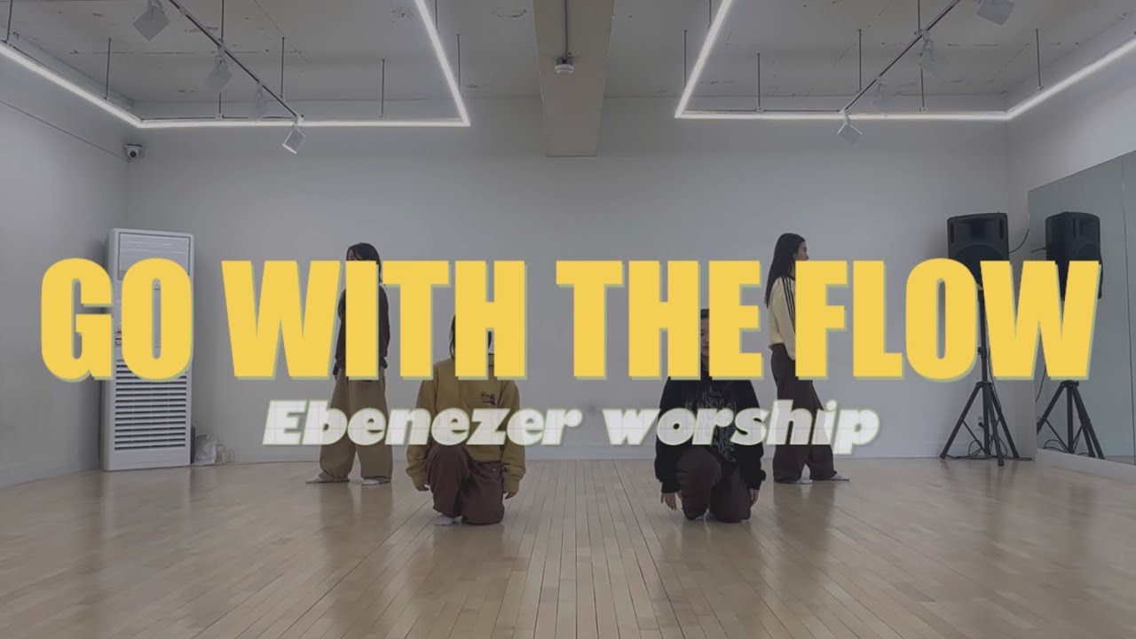 GO WITH THE FLOW 창작 워십