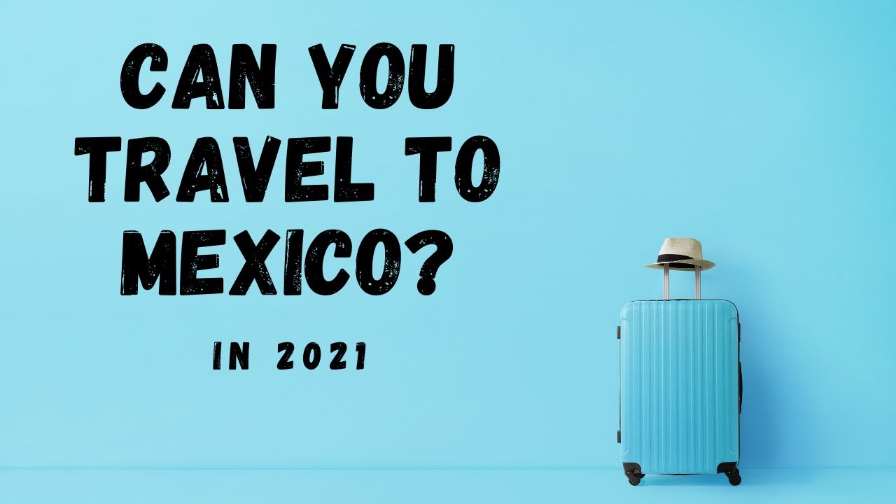 Can US Citizens Travel To Mexico Right Now 2021? #Shorts