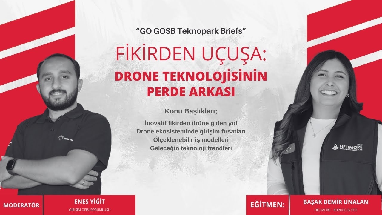 Fikirden Uçuşa: Drone Teknolojisinin Perde Arkası-GO GOSB Teknopark Briefs 2