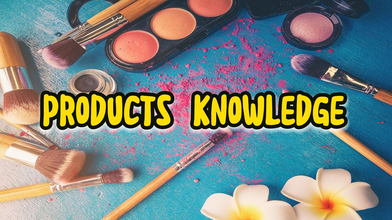 Makeup Product Knowledge | makeup course