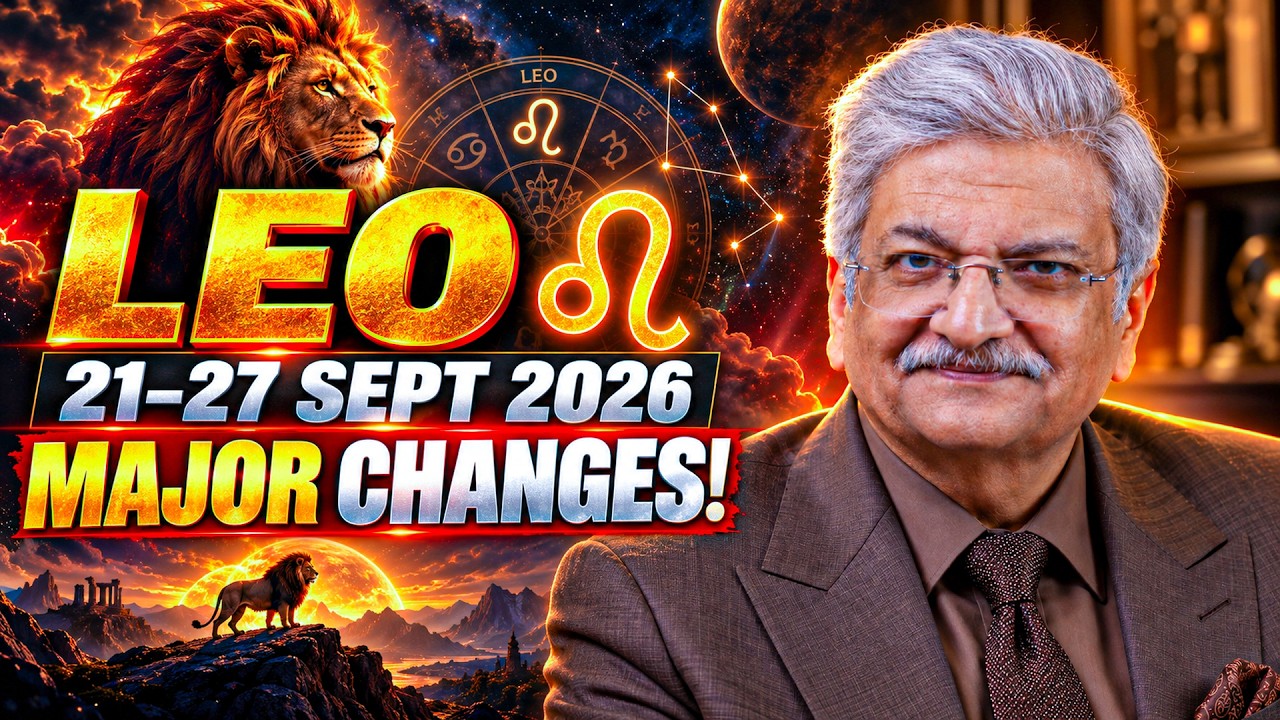 Leo Weekly Horoscope | 21 to 27 September 2026 | Syed M Ajmal Rahim | Leo ♌