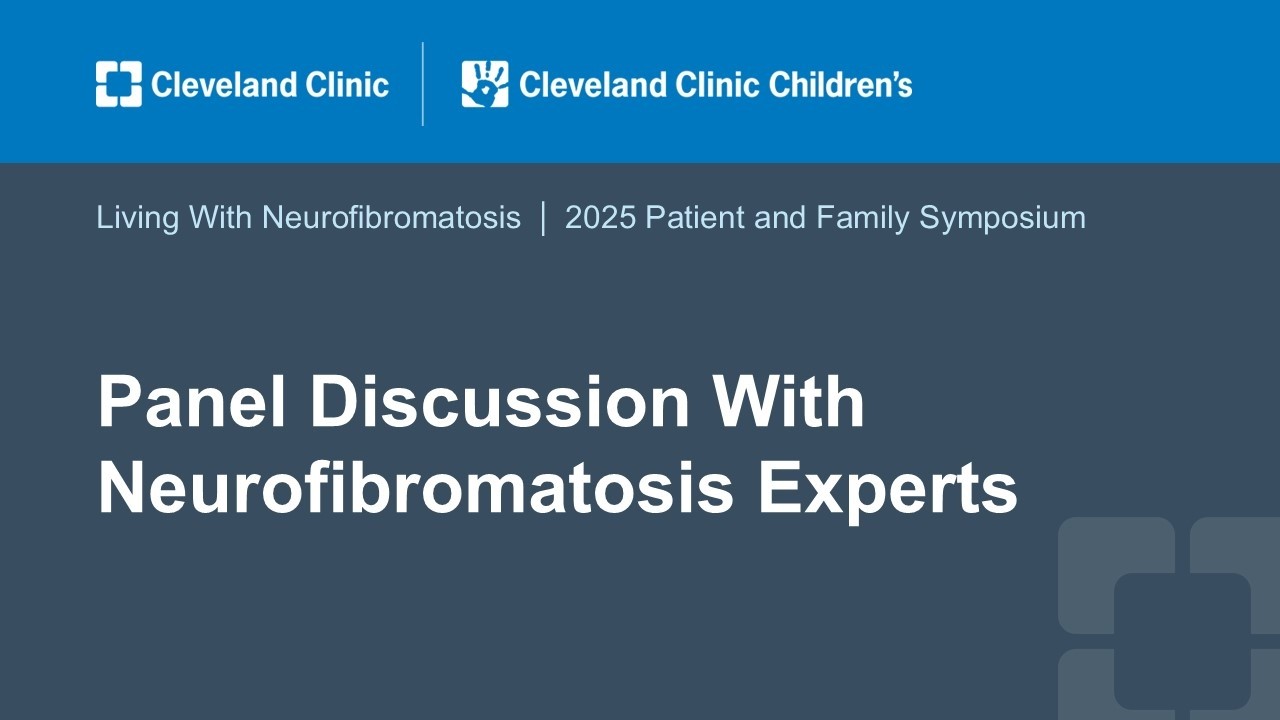 Panel Discussion With Neurofibromatosis Experts