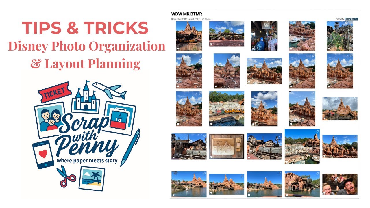 Scrapbook Tips 17 | Photo Organization + Disney Layout Planning
