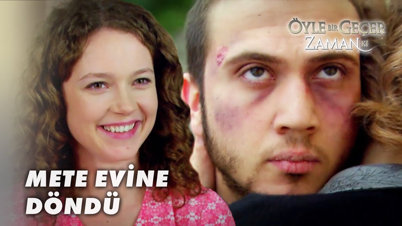 Mete Eve Dönüyor! - Öyle Bir Geçer Zaman Ki 110.Bölüm