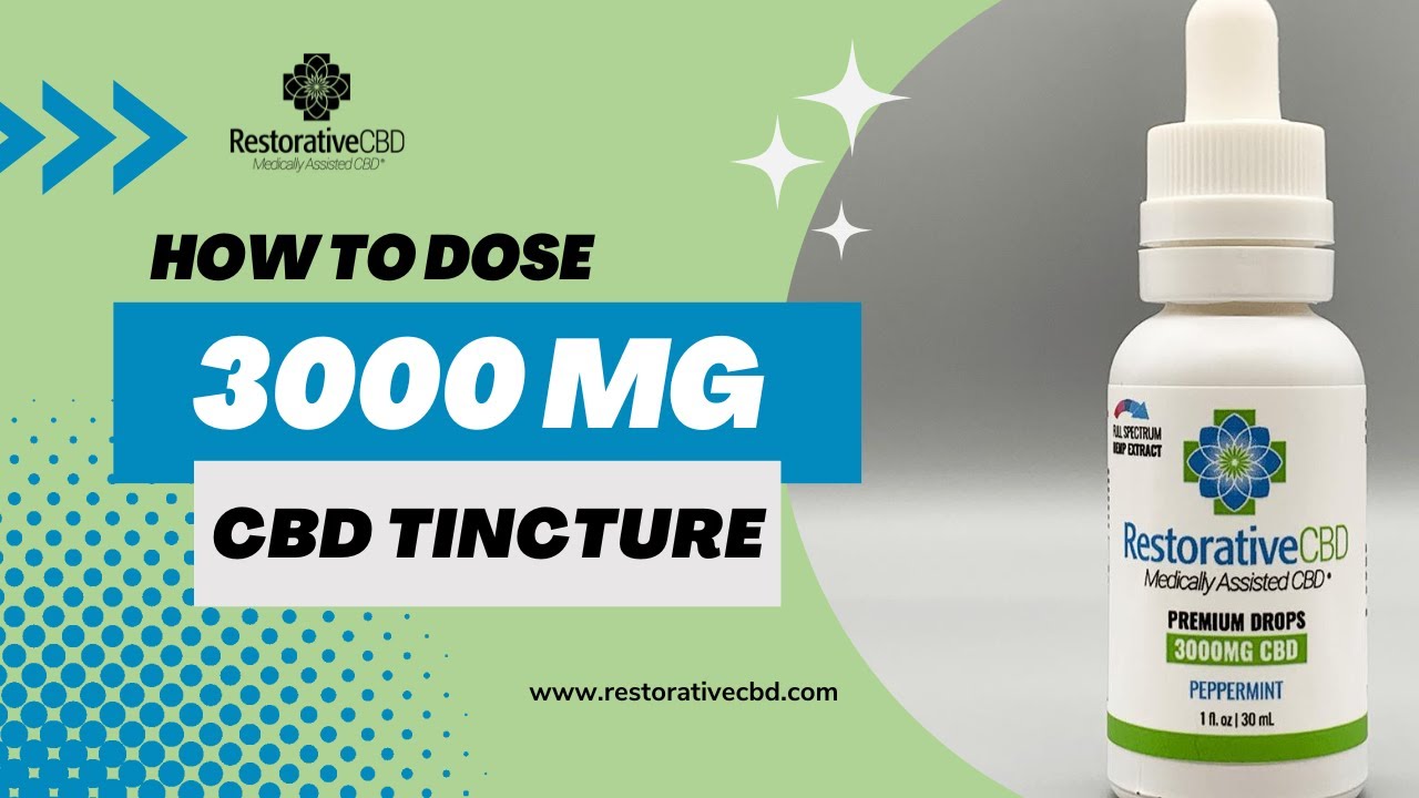 How do you dose a 3000mg CBD tincture?