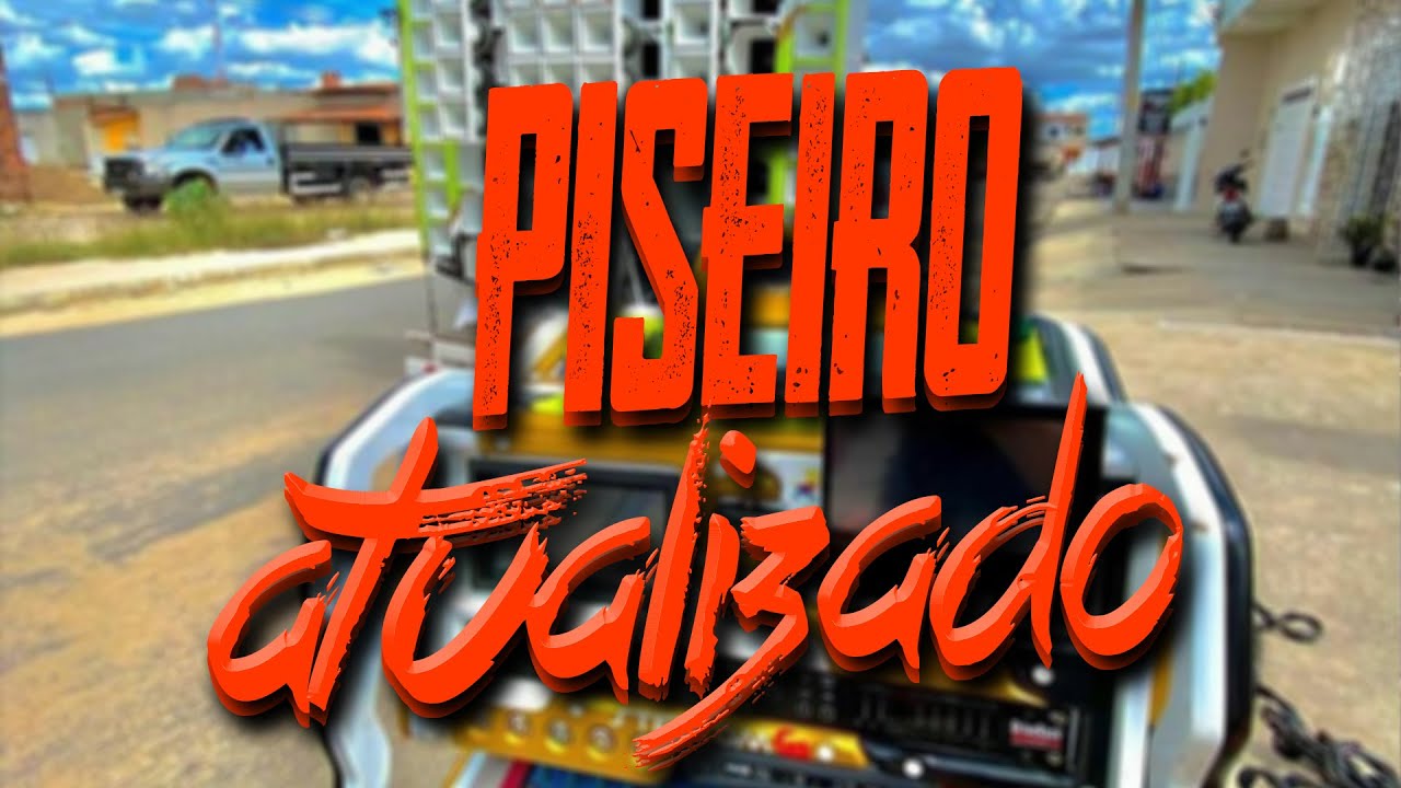 PISEIRO ATUALIZADO 2025 - PISEIRO 2026 - PISEIRO PRA PARED&Atilde;O MUSICAS NOVAS PRA PARED&Atilde;O