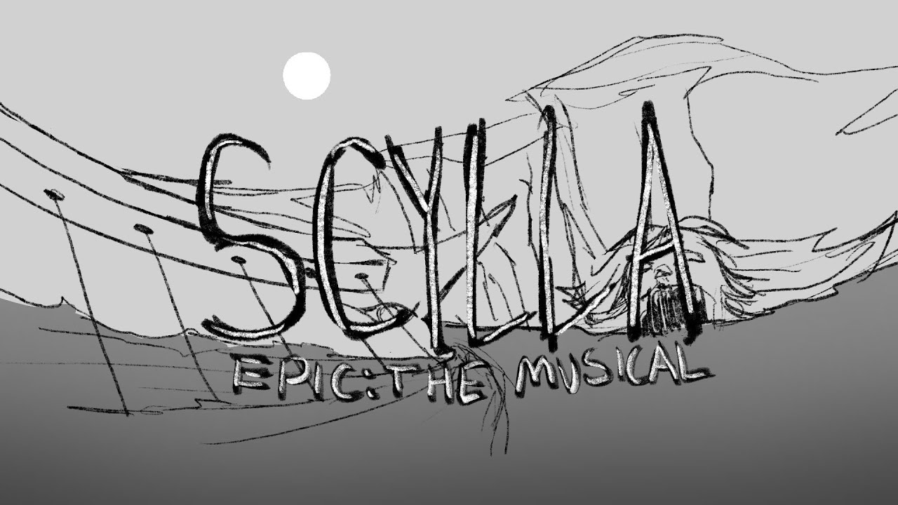 Scylla | EPIC: The Musical Animatic