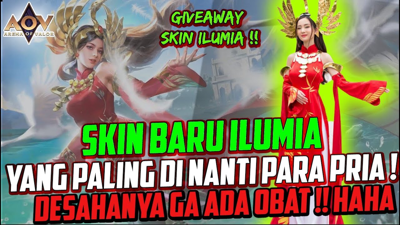 SKIN BARU ILUMIA TERBARU HEAVENLY MAIDEN BIKIN GEMASH BANGET !! - ILUMIA NEW SKIN ARENA OF VALOR