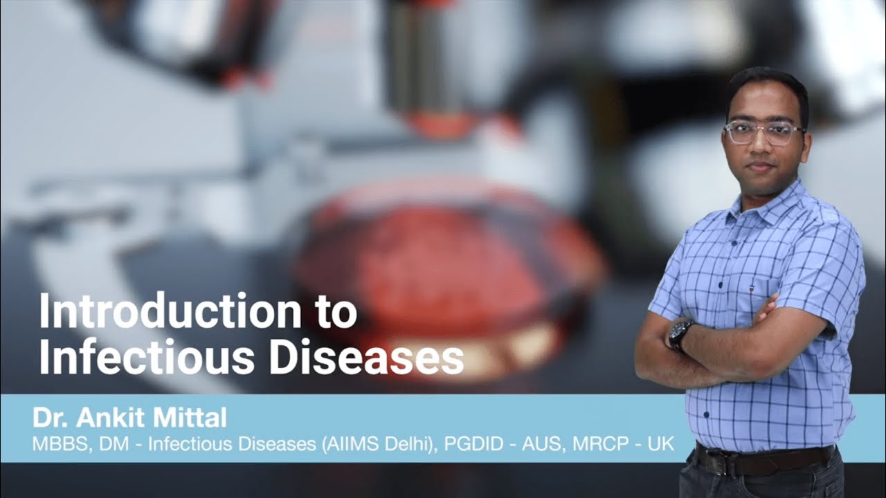 Introduction to Infectious diseases  | Dr Ankit Mittal | Marrow Super Speciality