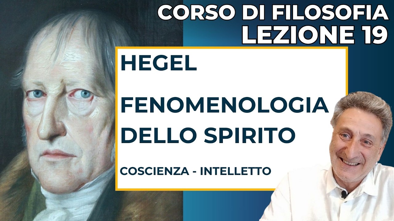 Hegel: Fenomenologia dello Spirito. Coscienza - Intelletto