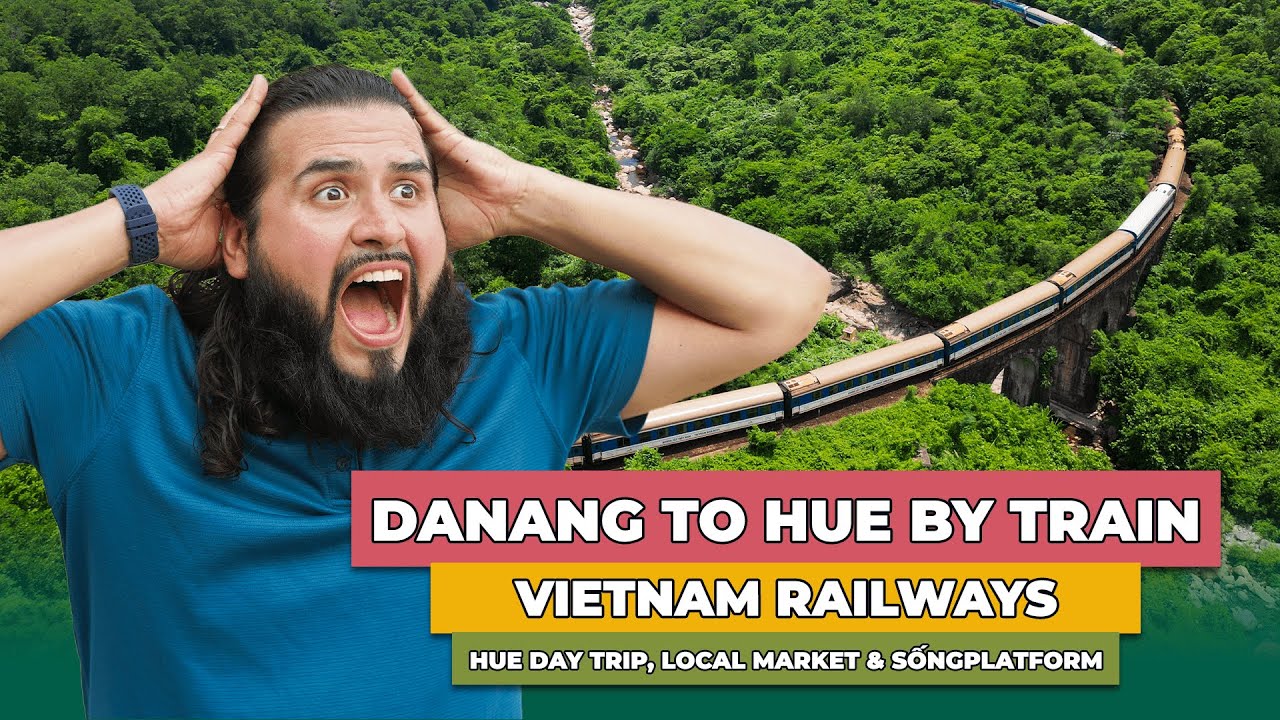 DaNang to Hue by Train - Vietnam Railways | Hai Van Pass Train | Danang Travel Guide 3