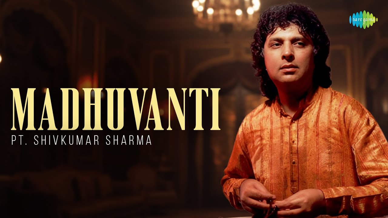 Raga Madhuvanti | Pt. Shivkumar Sharma | Santoor Relaxing Music | Indian Classical Instrumental