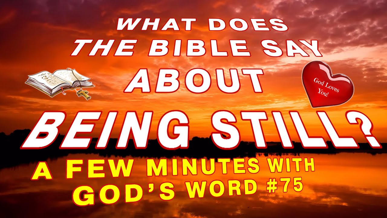Bible Verses About Being Still | Christian Meditations with God's Word #75