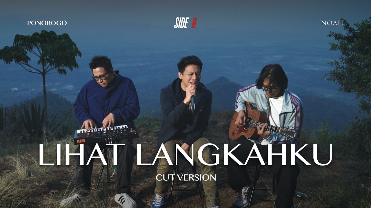 NOAH - Lihat Langkahku (SIDE/B Cut Version)
