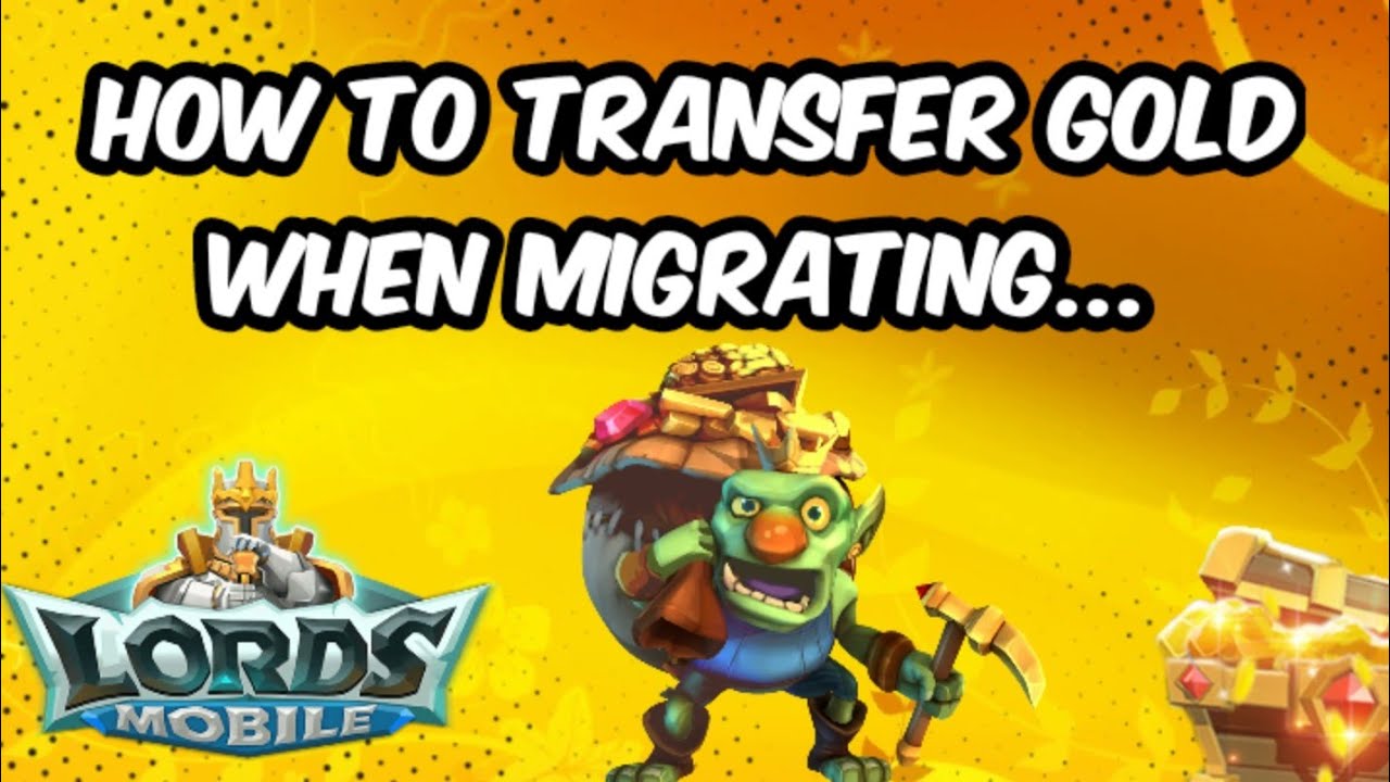 Lords Mobile - How to transfer Gold when Migrating