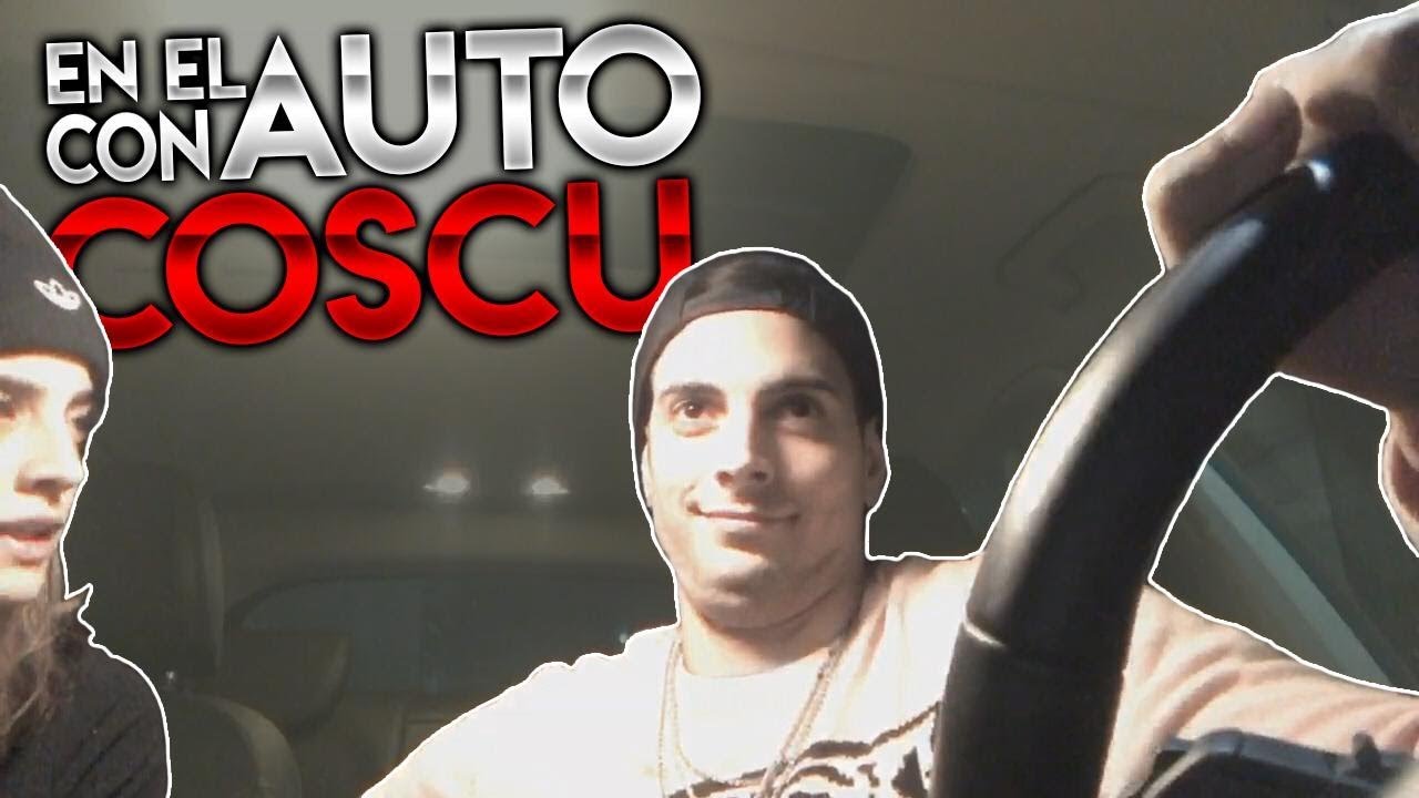 EN EL AUTO CON COSCU XD