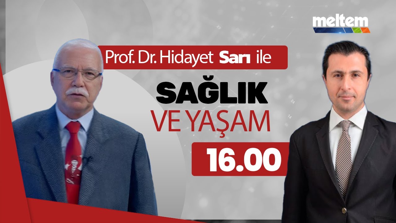 Prof. Dr. Hidayet Sarı ile Sağlık ve Yaşam | 24 OCAK 2026