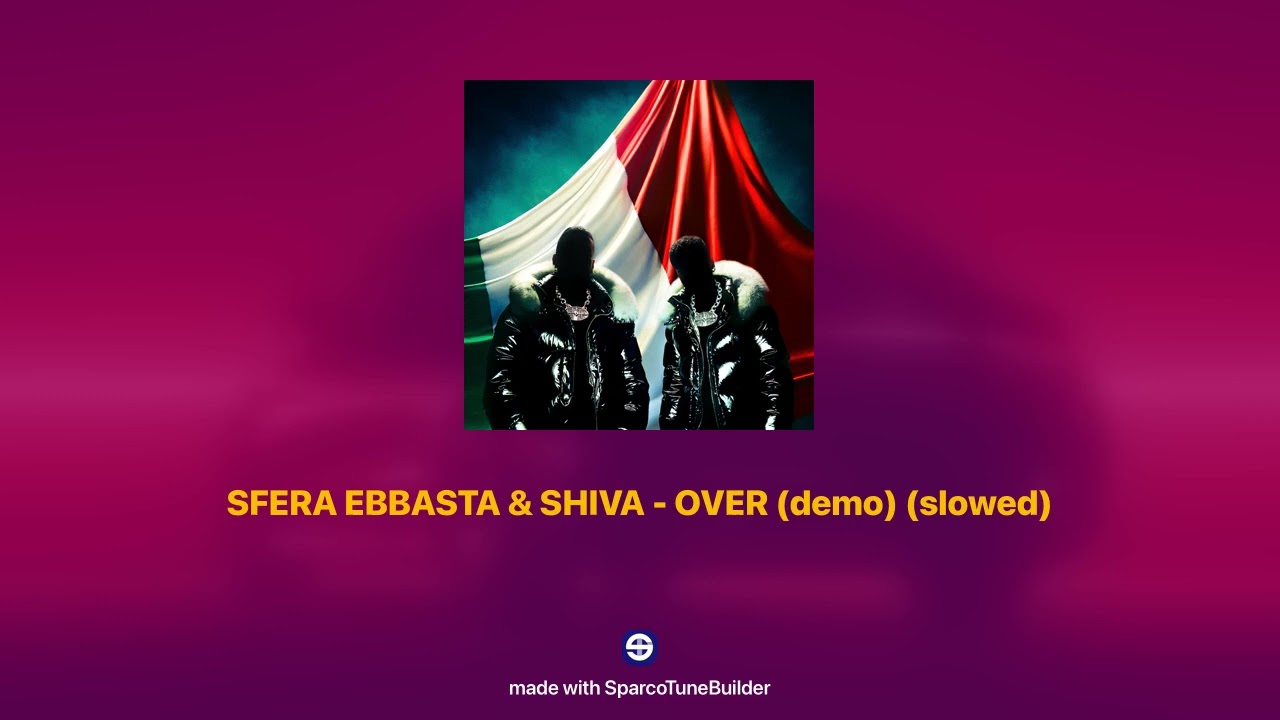 SFERA EBBASTA & SHIVA - OVER (demo) 𝘀𝗹𝗼𝘄𝗲𝗱 + 𝗿𝗲𝘃𝗲𝗿𝗯