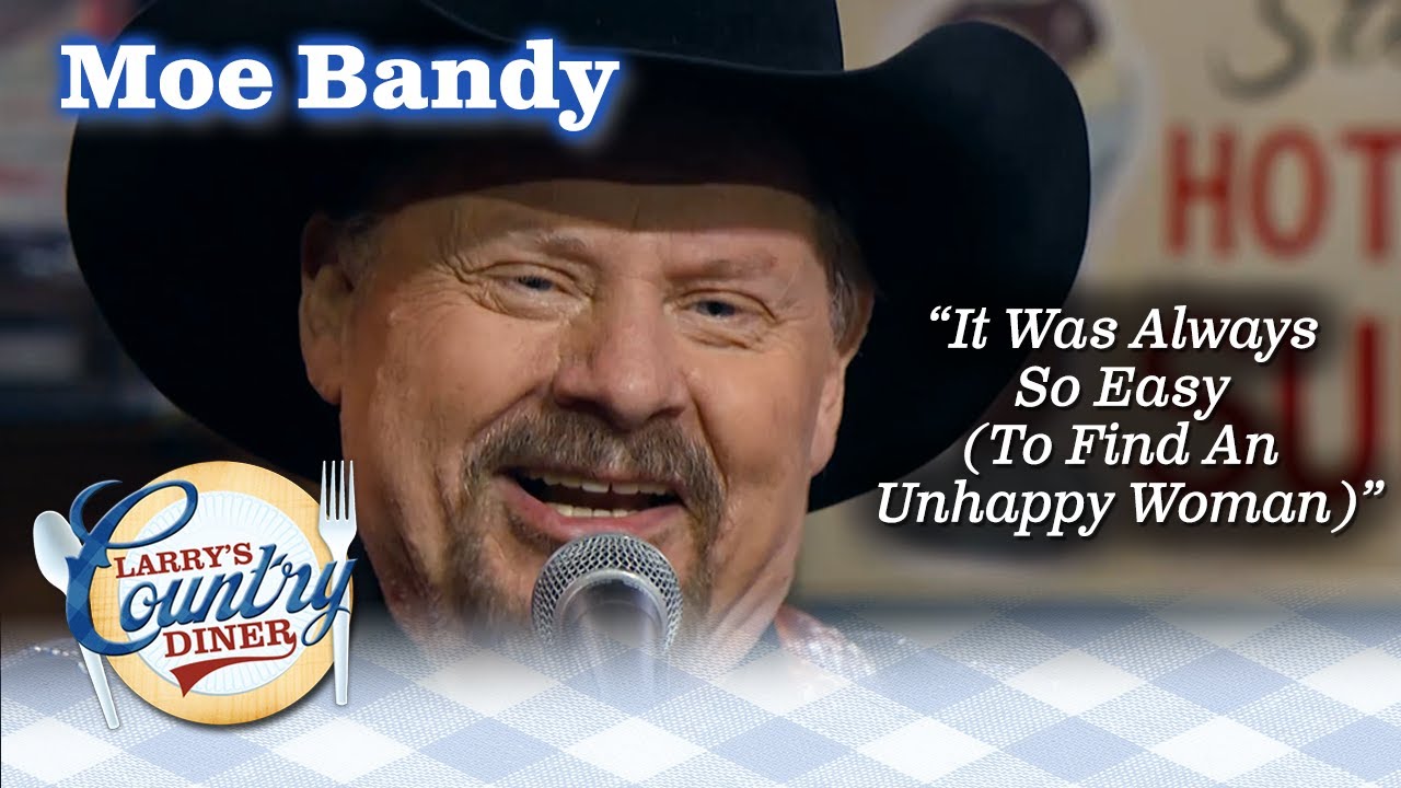 MOE BANDY sings IT'S ALWAYS SO EASY (TO FIND AN UNHAPY WOMAN) on LARRY'S COUNTRY DINER!