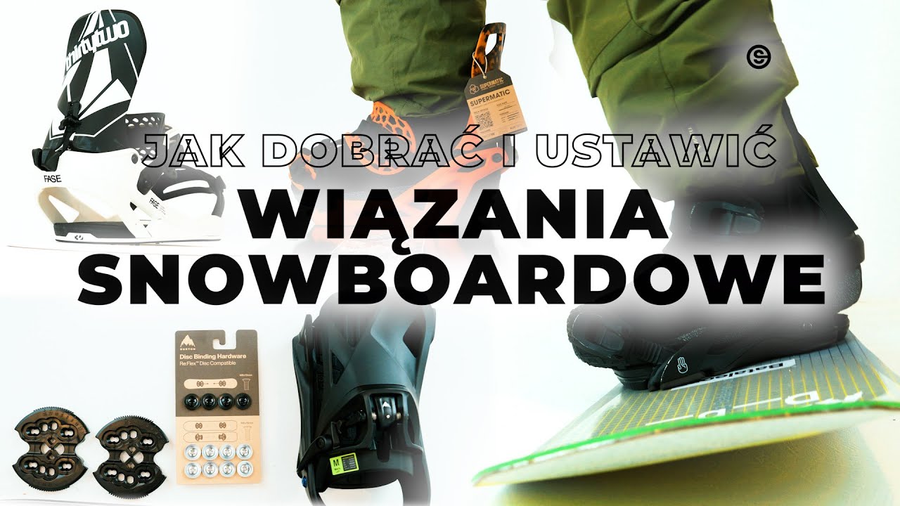 JAK DOBRAĆ WIĄZANIA SNOWBOARDOWE | Poradnik dla początkujących i średniozaawansowanych