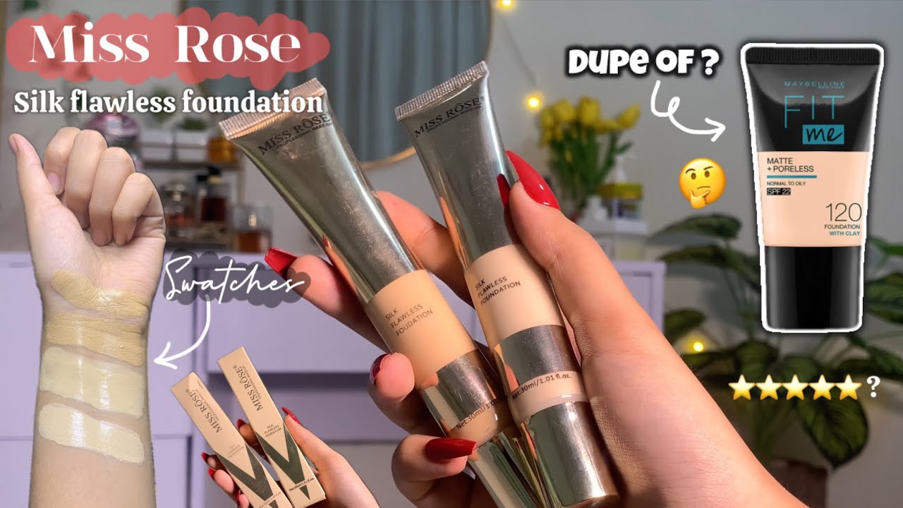 Miss Rose Silk Foundation Review (Dupe of Maybelline Fit me?) 🤔