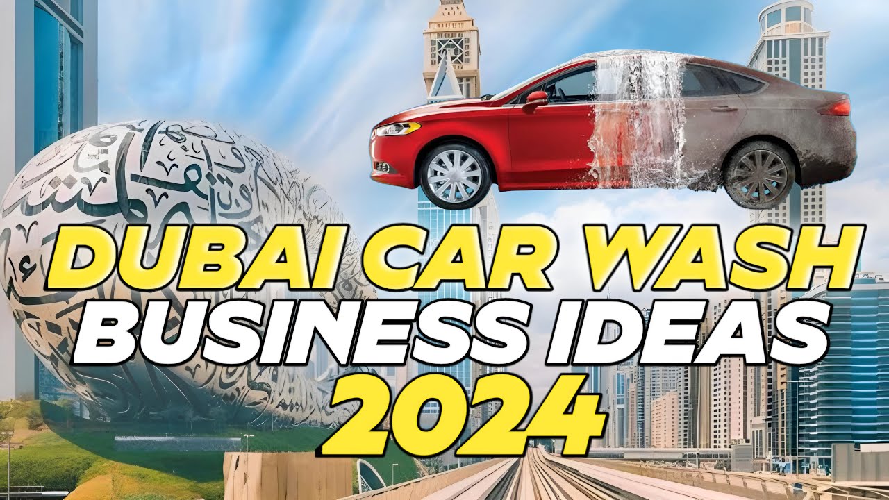 🇦🇪 5 | Car Wash Business in Dubai | 2024 | Dubai Small Businesses Ideas