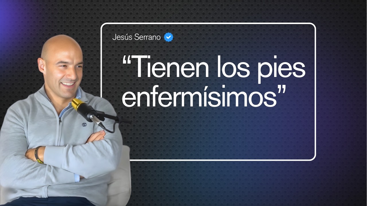 C&oacute;mo Tus Zapatos Pueden Cambiar Tu Salud│Jes&uacute;s Serrano│Consulta 51.